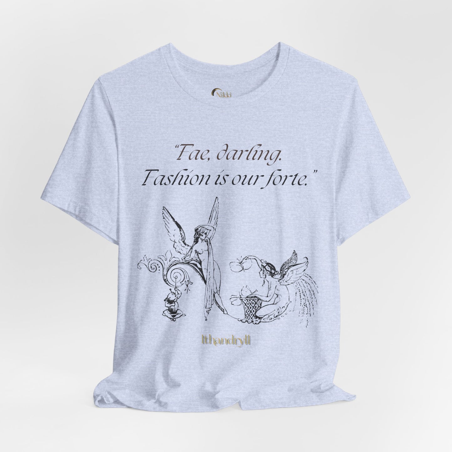 "Fae Fashion" Book Quote | Unisex T-Shirt