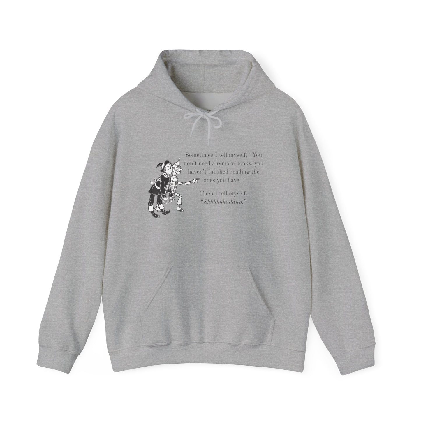 "Shhhhhhhhaddup" Bookish Humor — Hoodie