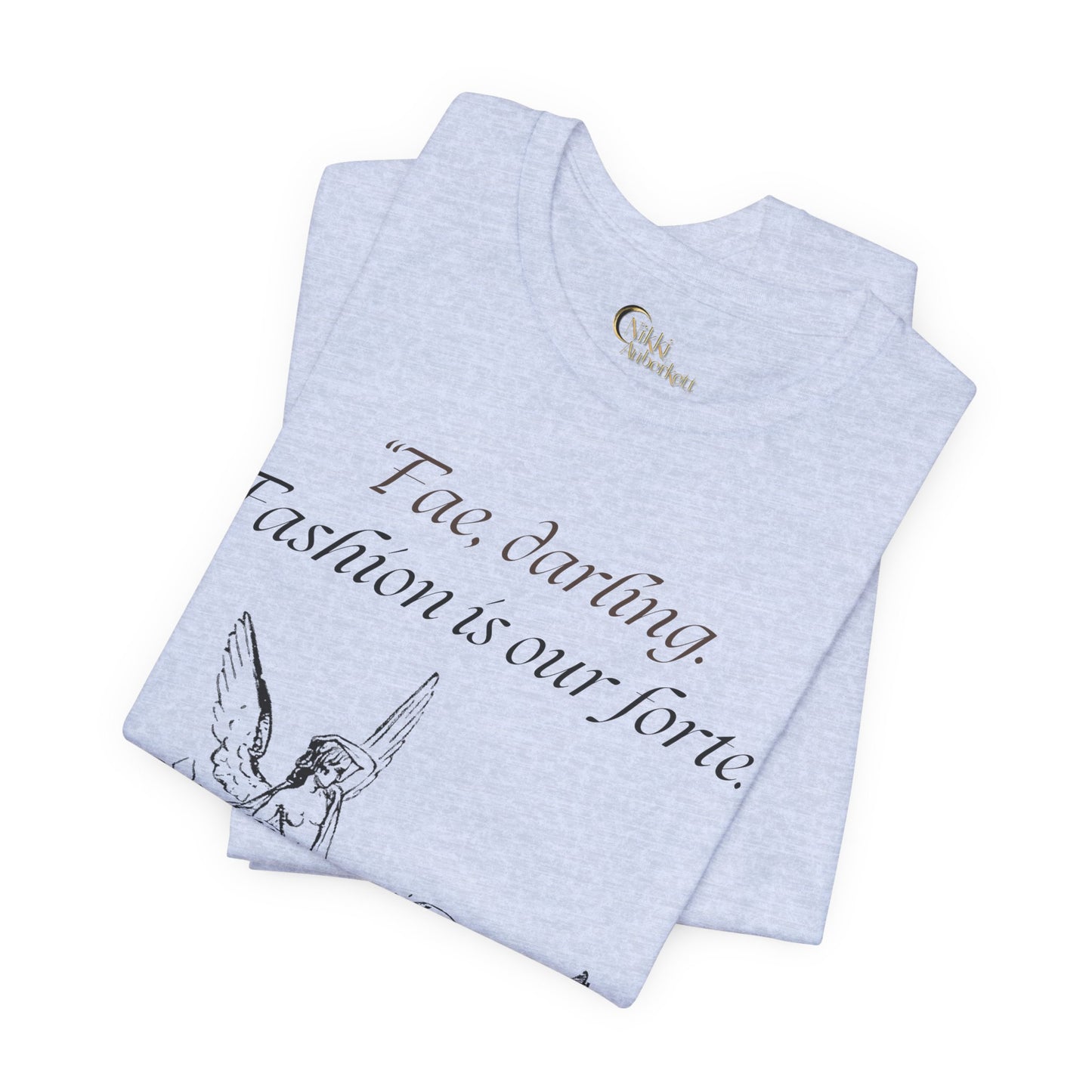 "Fae Fashion" Book Quote | Unisex T-Shirt