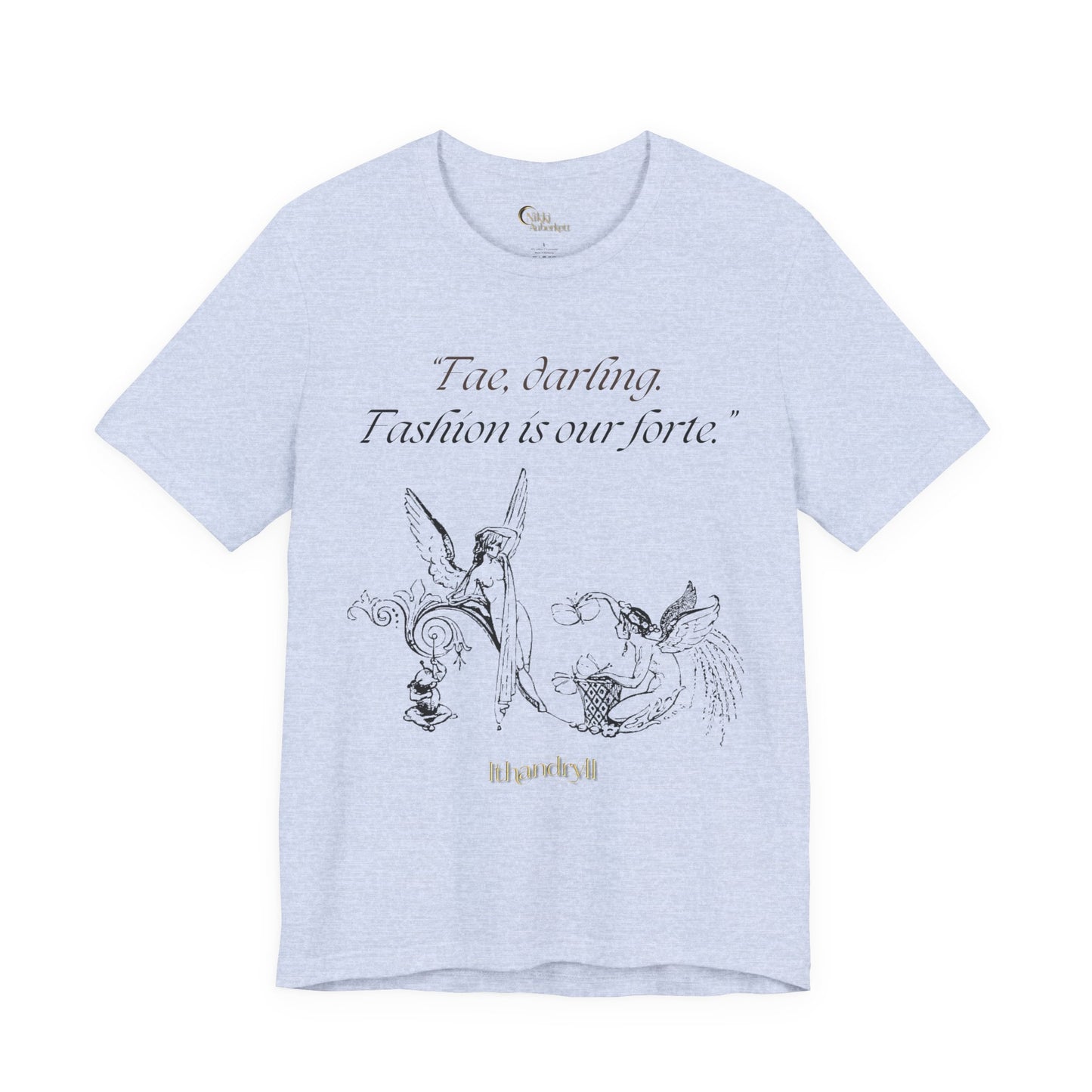 "Fae Fashion" Book Quote | Unisex T-Shirt