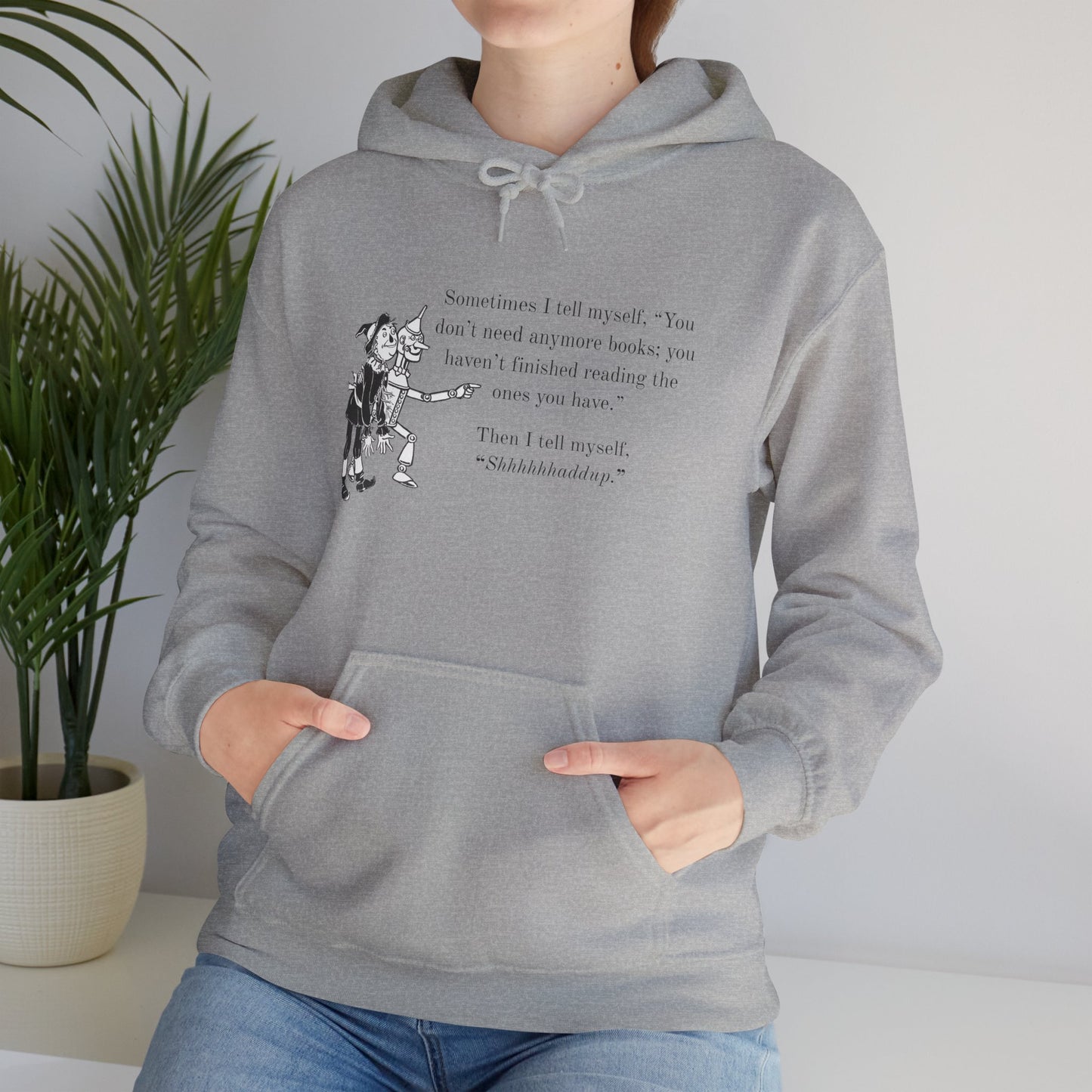 "Shhhhhhhhaddup" Bookish Humor — Hoodie