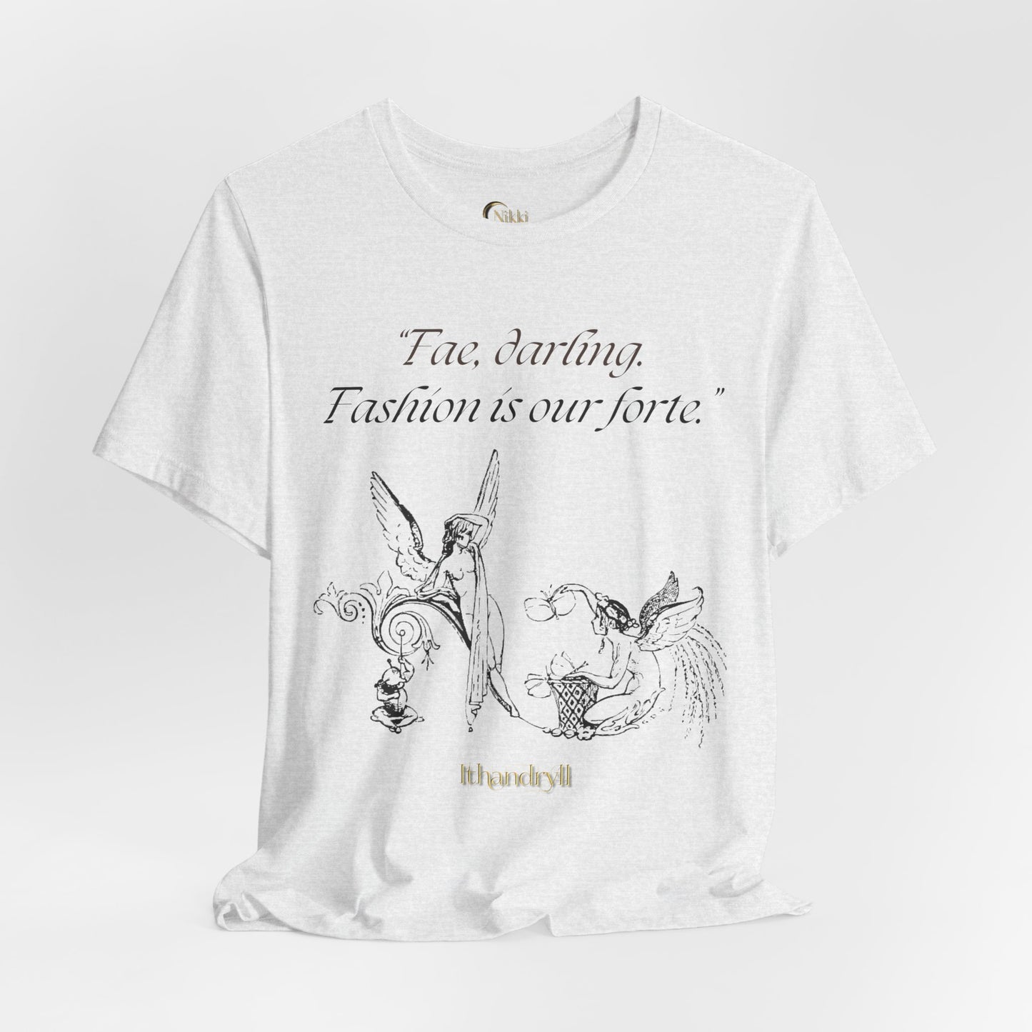 "Fae Fashion" Book Quote | Unisex T-Shirt