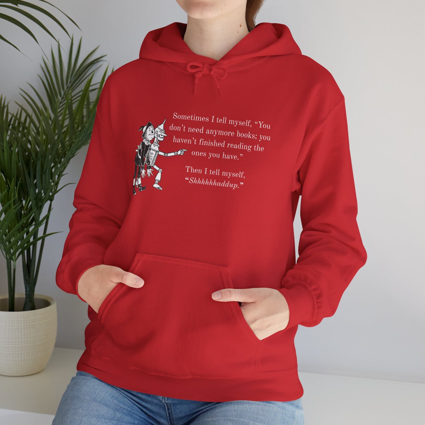 "Shhhhhhhhaddup" Bookish Humor — Hoodie