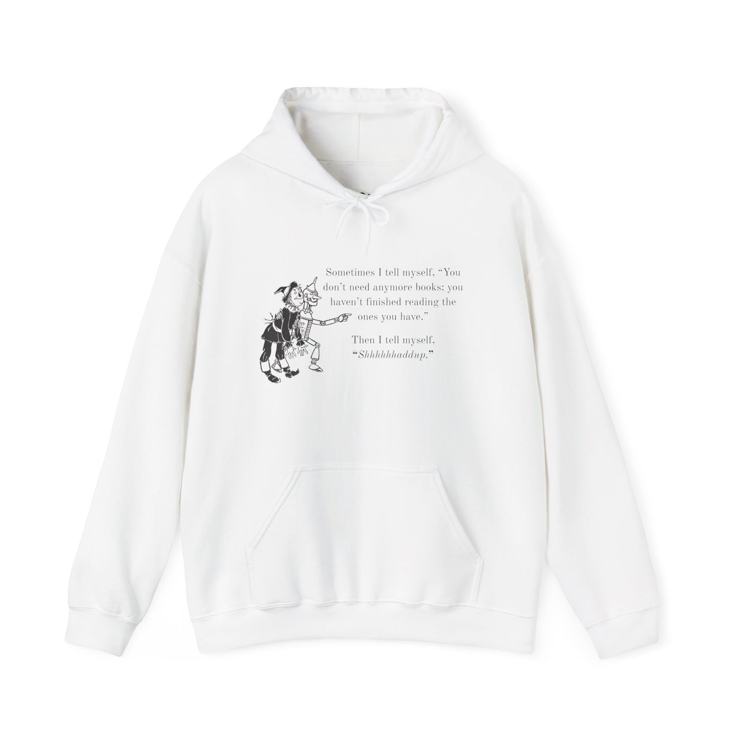 "Shhhhhhhhaddup" Bookish Humor — Hoodie