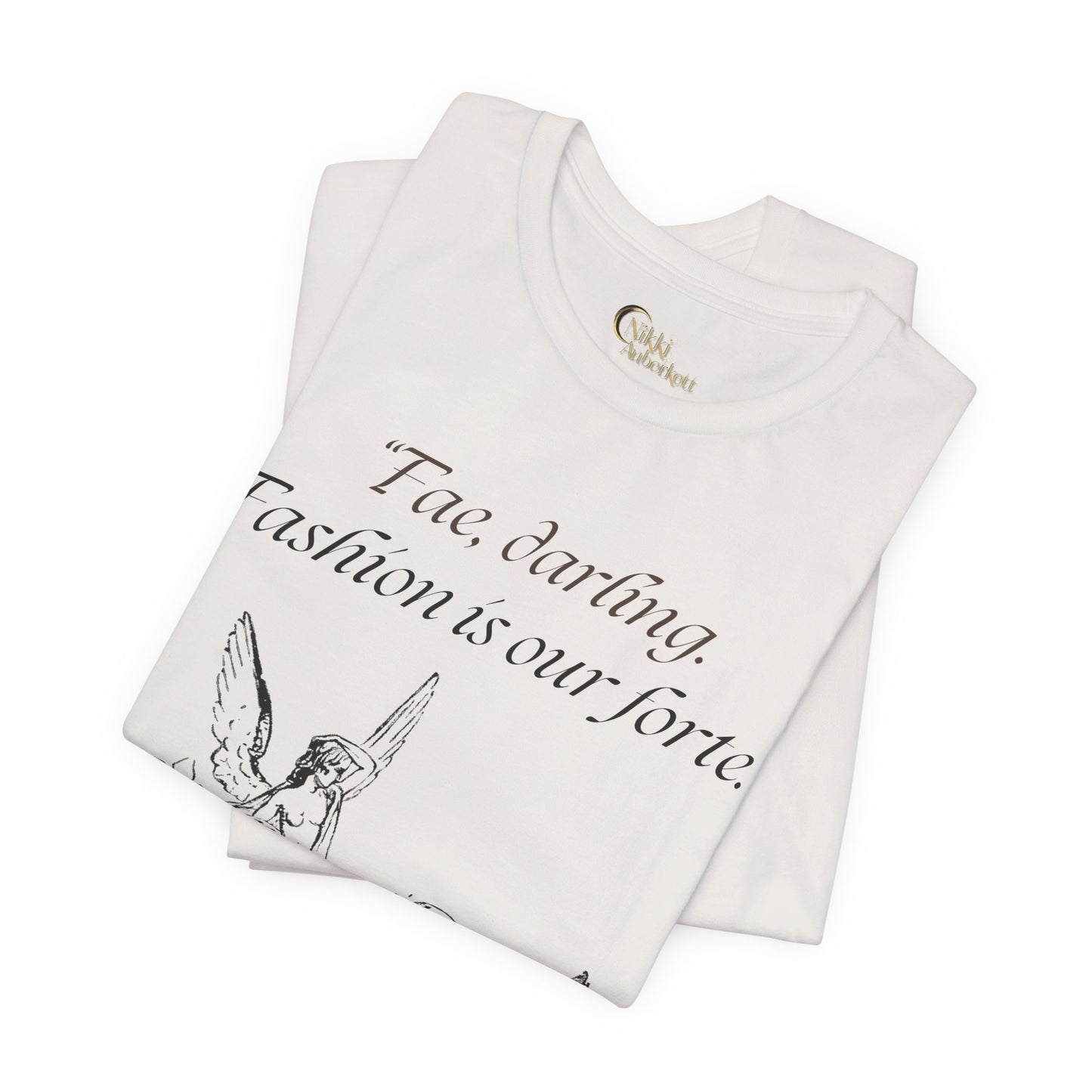 "Fae Fashion" Book Quote | Unisex T-Shirt