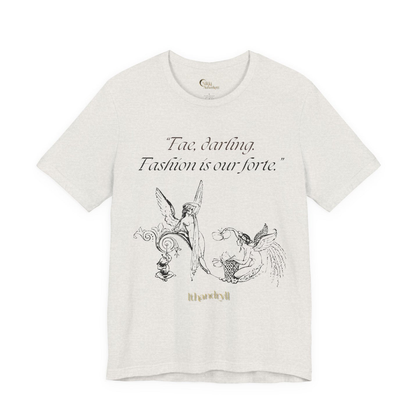 "Fae Fashion" Book Quote | Unisex T-Shirt