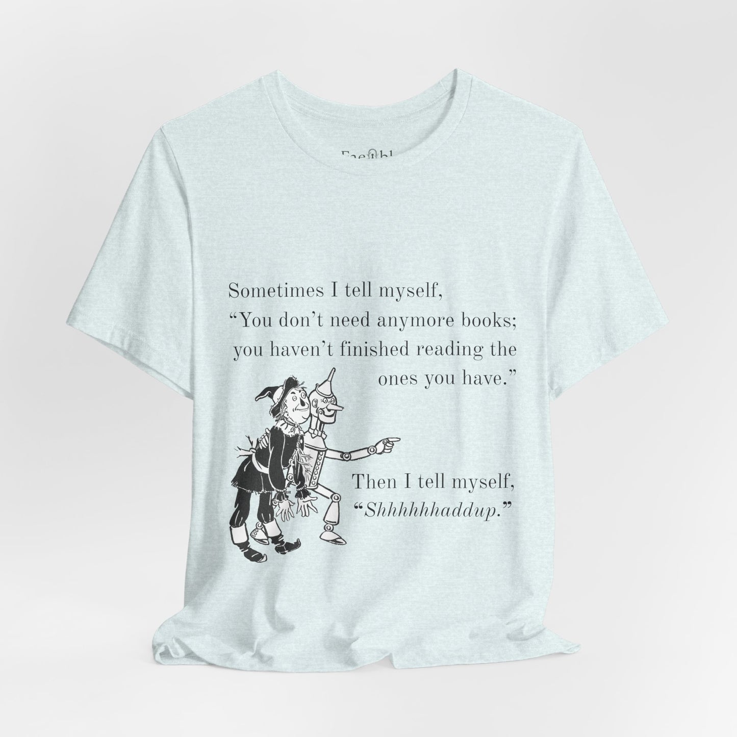 "Shhhhhhaddup" — Unisex T-Shirt