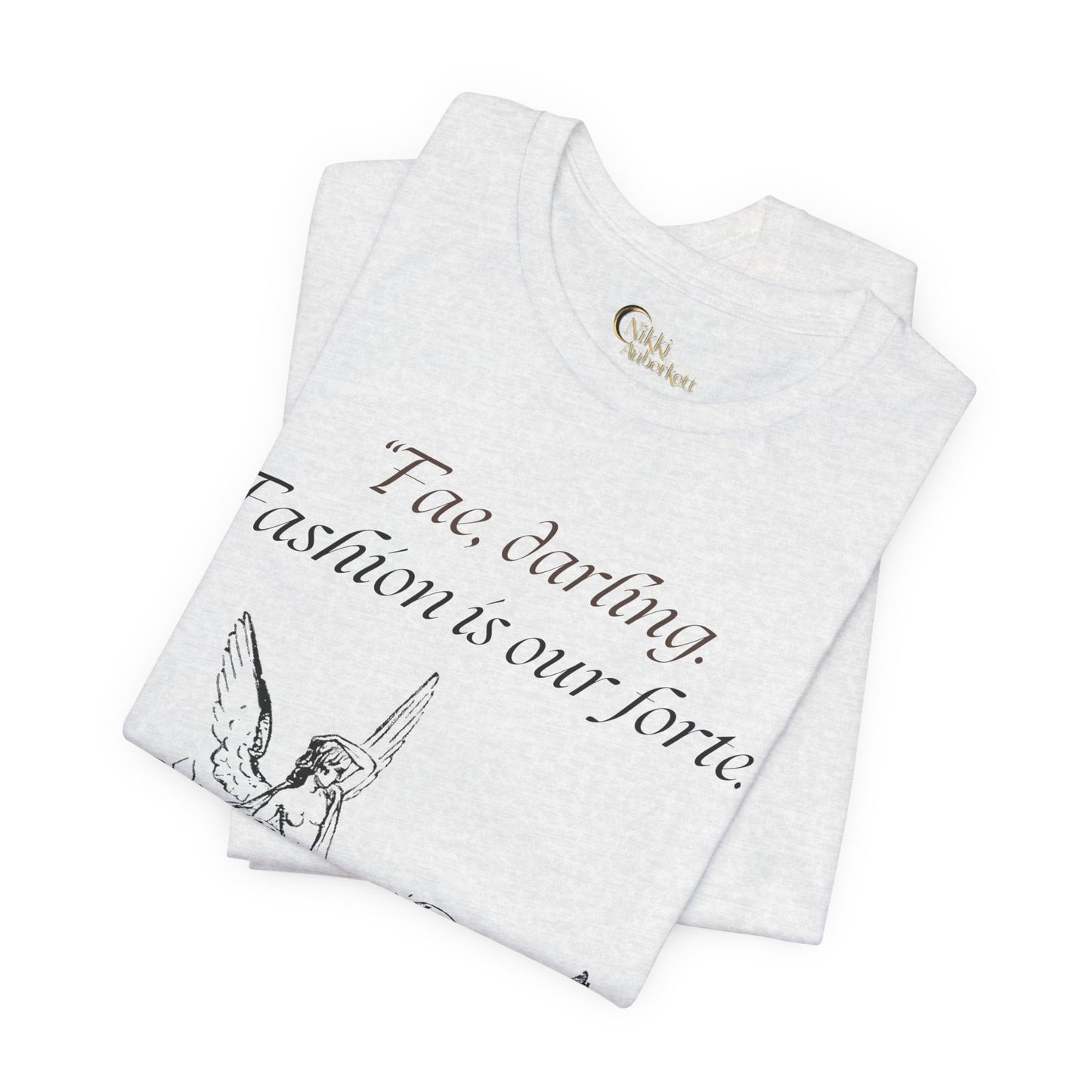 "Fae Fashion" Book Quote | Unisex T-Shirt