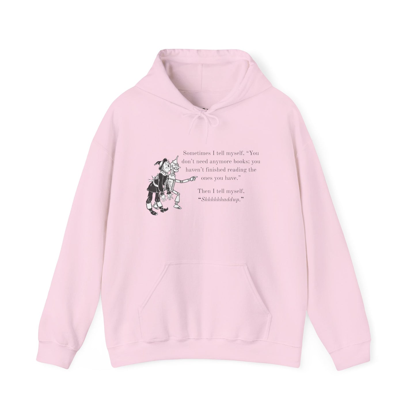 "Shhhhhhhhaddup" Bookish Humor — Hoodie