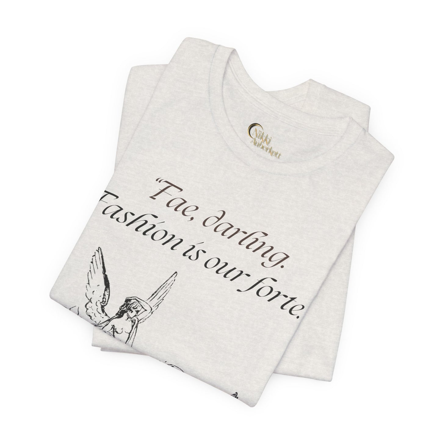 "Fae Fashion" Book Quote | Unisex T-Shirt