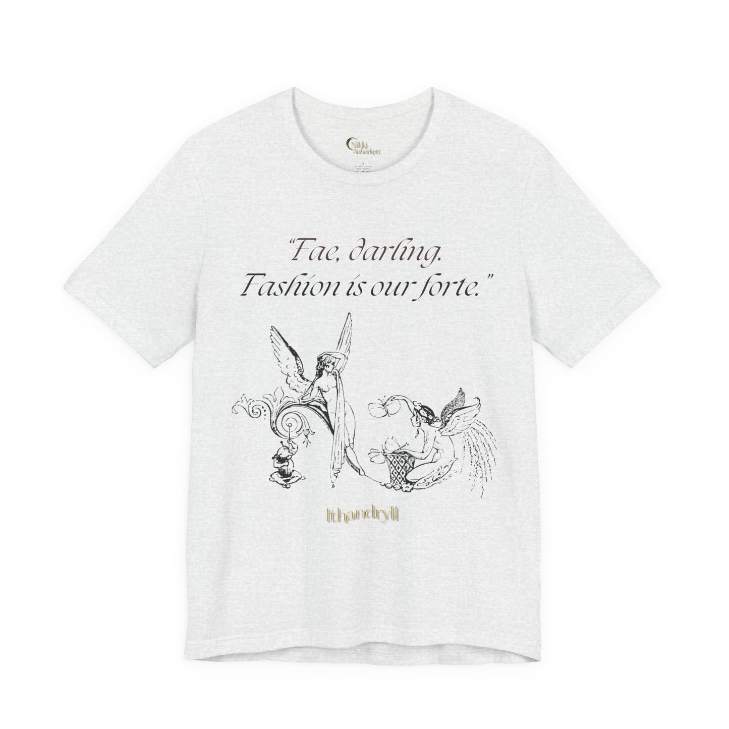"Fae Fashion" Book Quote | Unisex T-Shirt