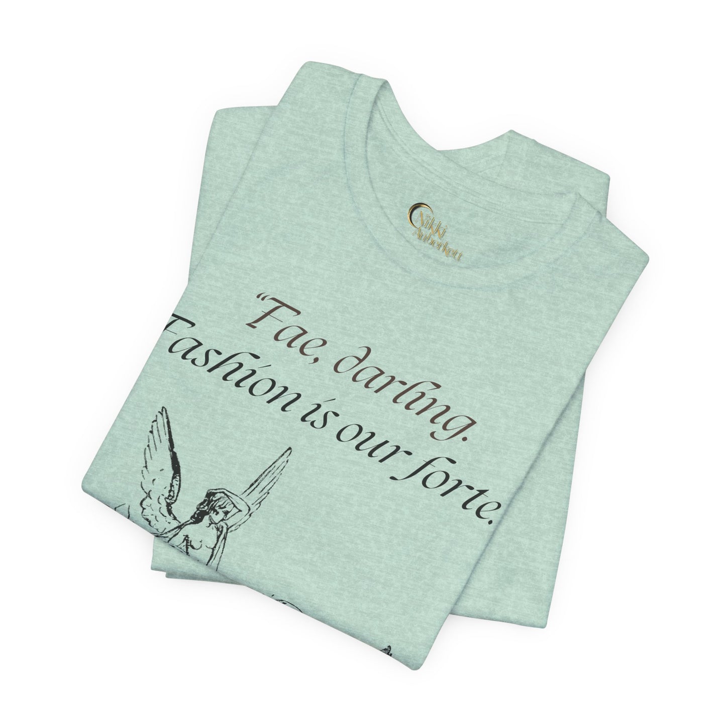 "Fae Fashion" Book Quote | Unisex T-Shirt