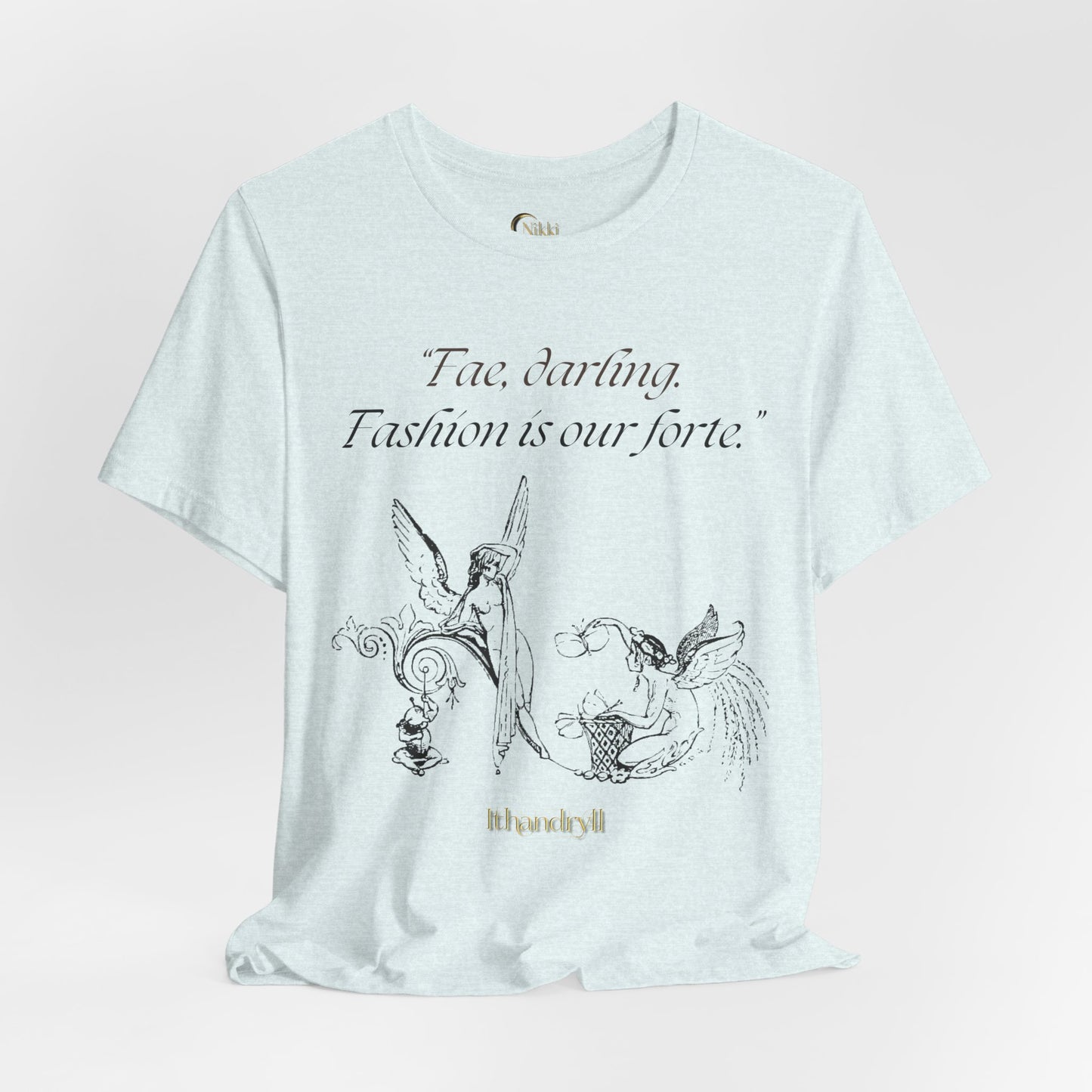 "Fae Fashion" Book Quote | Unisex T-Shirt