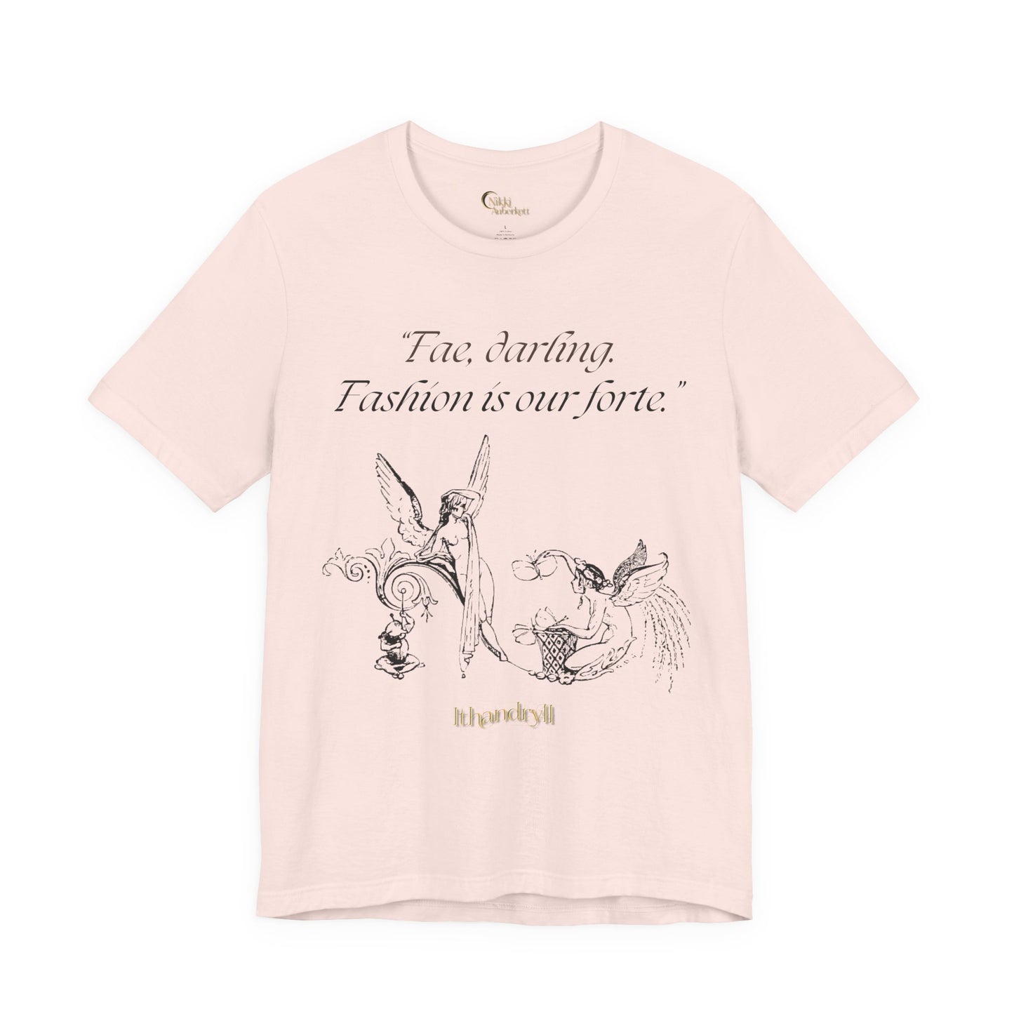 "Fae Fashion" Book Quote | Unisex T-Shirt