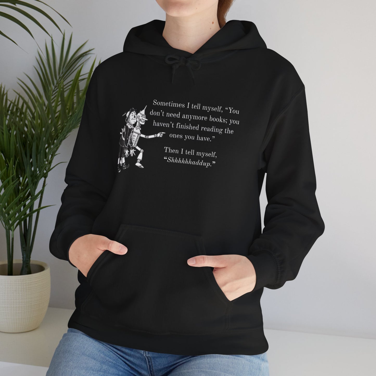 "Shhhhhhhhaddup" Bookish Humor — Hoodie