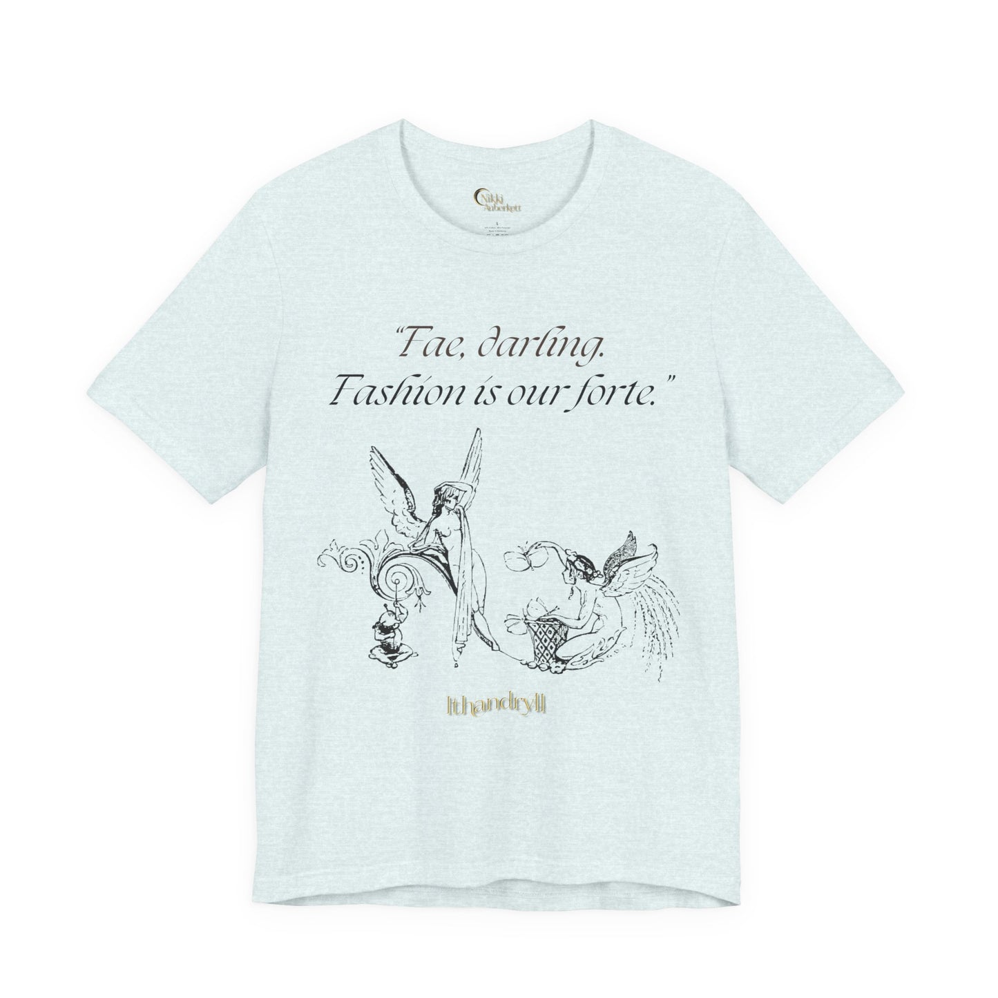 "Fae Fashion" Book Quote | Unisex T-Shirt