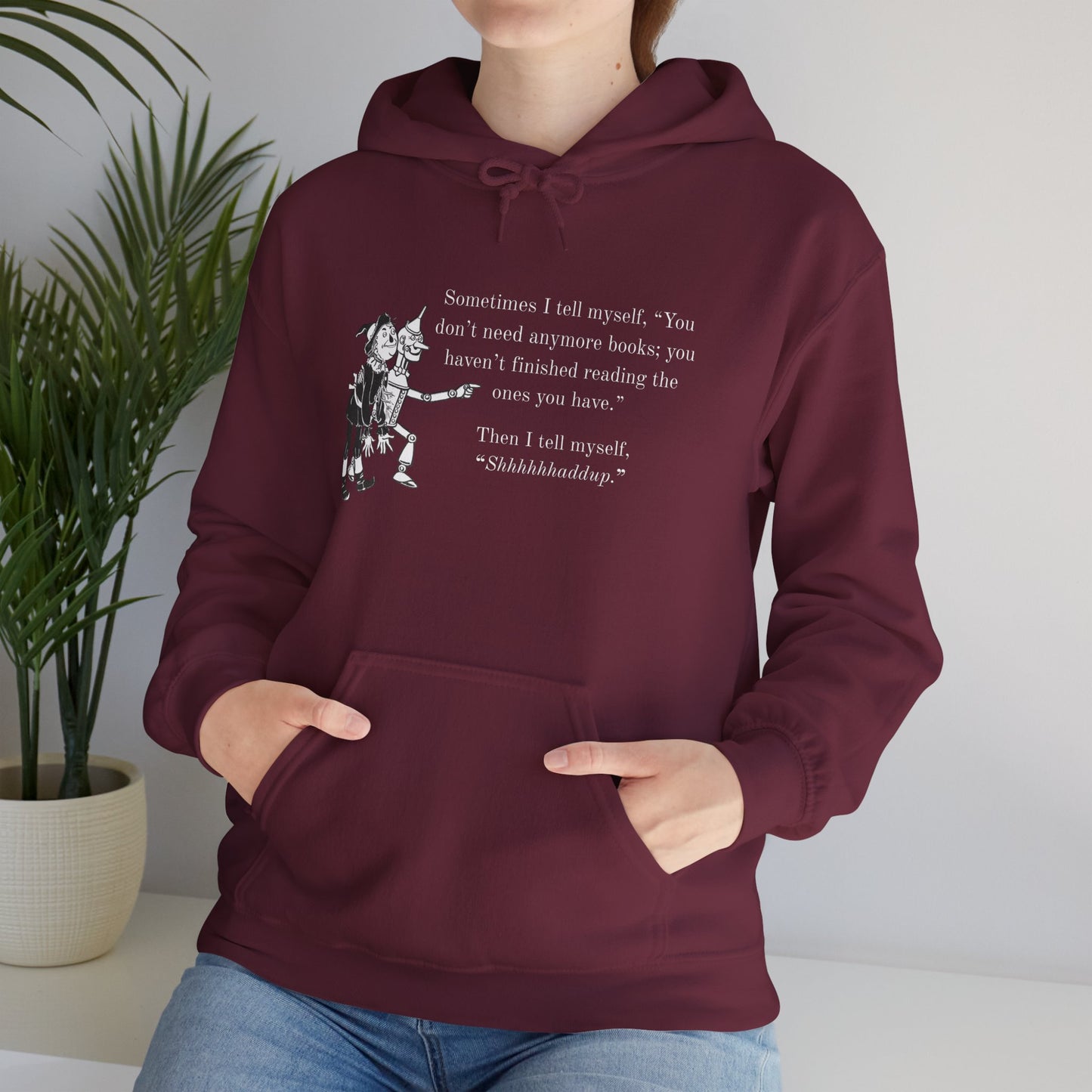 "Shhhhhhhhaddup" Bookish Humor — Hoodie