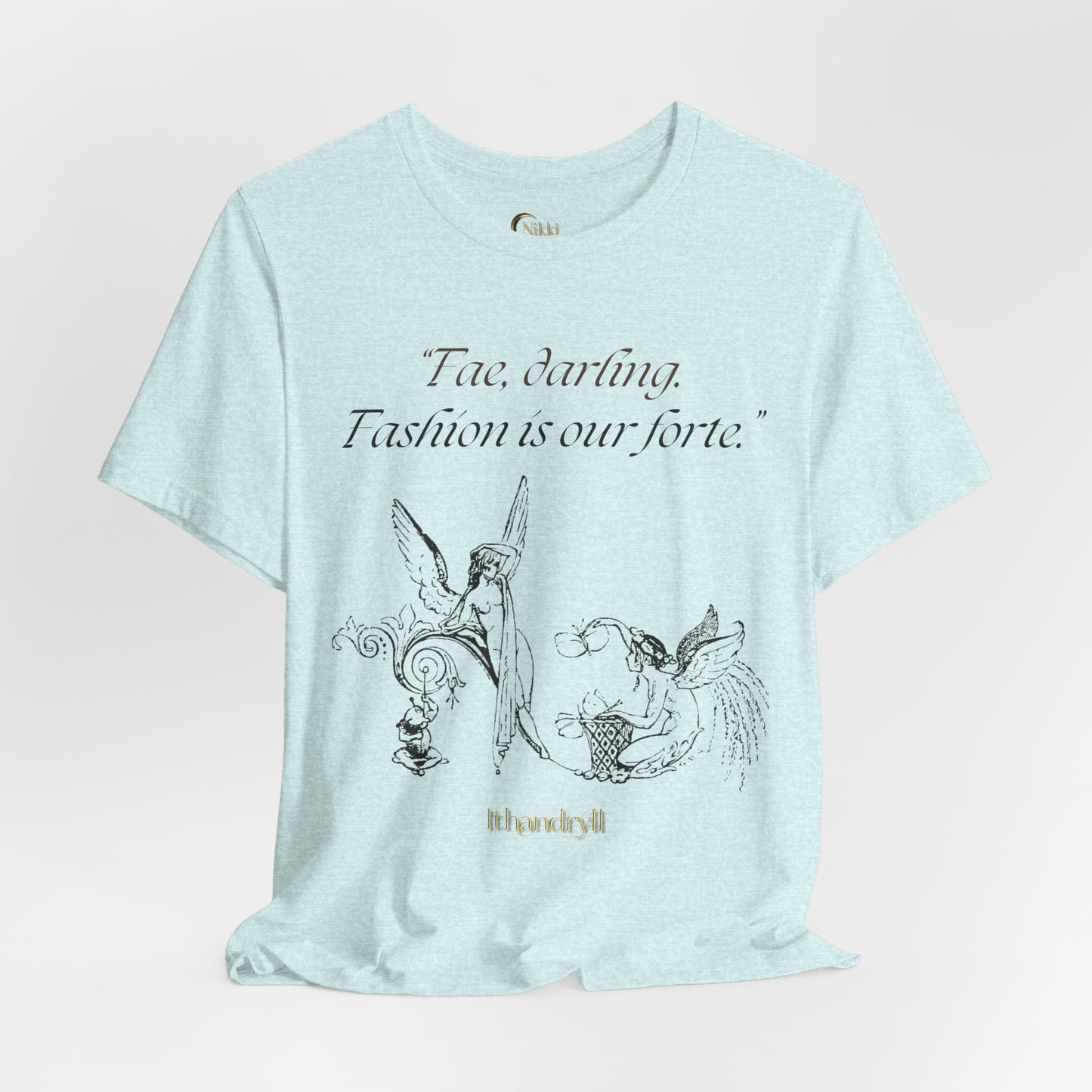 "Fae Fashion" Book Quote | Unisex T-Shirt