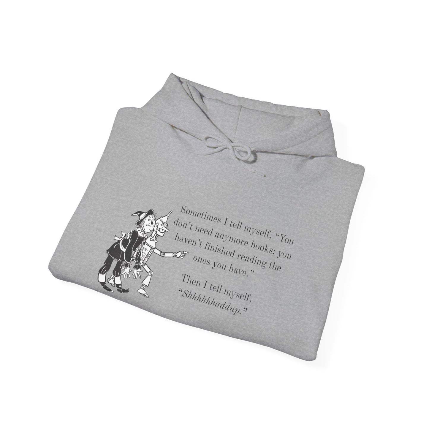 "Shhhhhhhhaddup" Bookish Humor — Hoodie