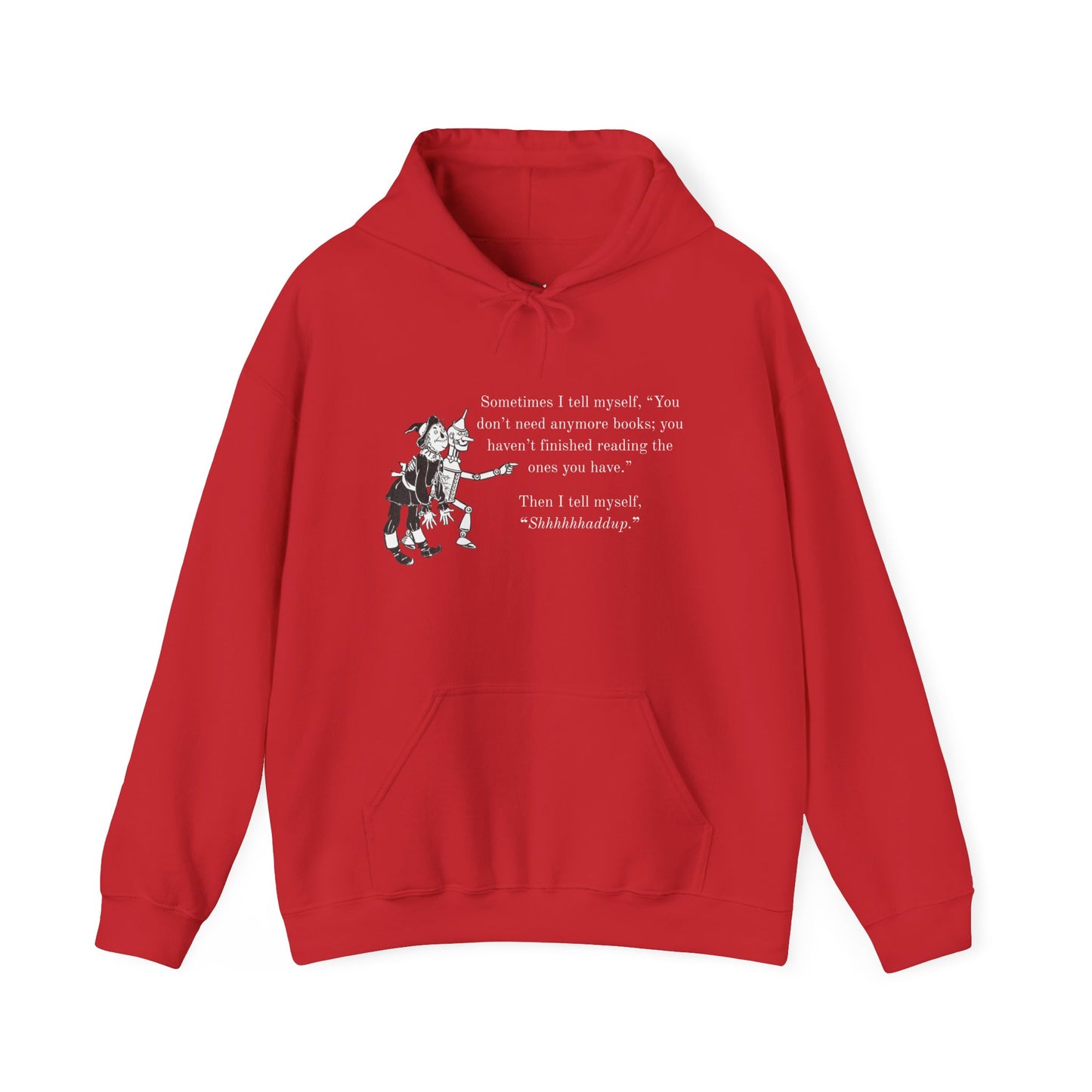 "Shhhhhhhhaddup" Bookish Humor — Hoodie