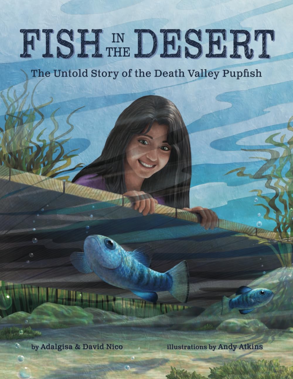 Fish in the Desert: The Untold Story of the Death Valley Pupfish