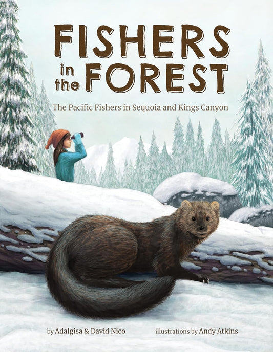 Fishers in the Forest: The Pacific Fishers in Sequoia and Kings Canyon
