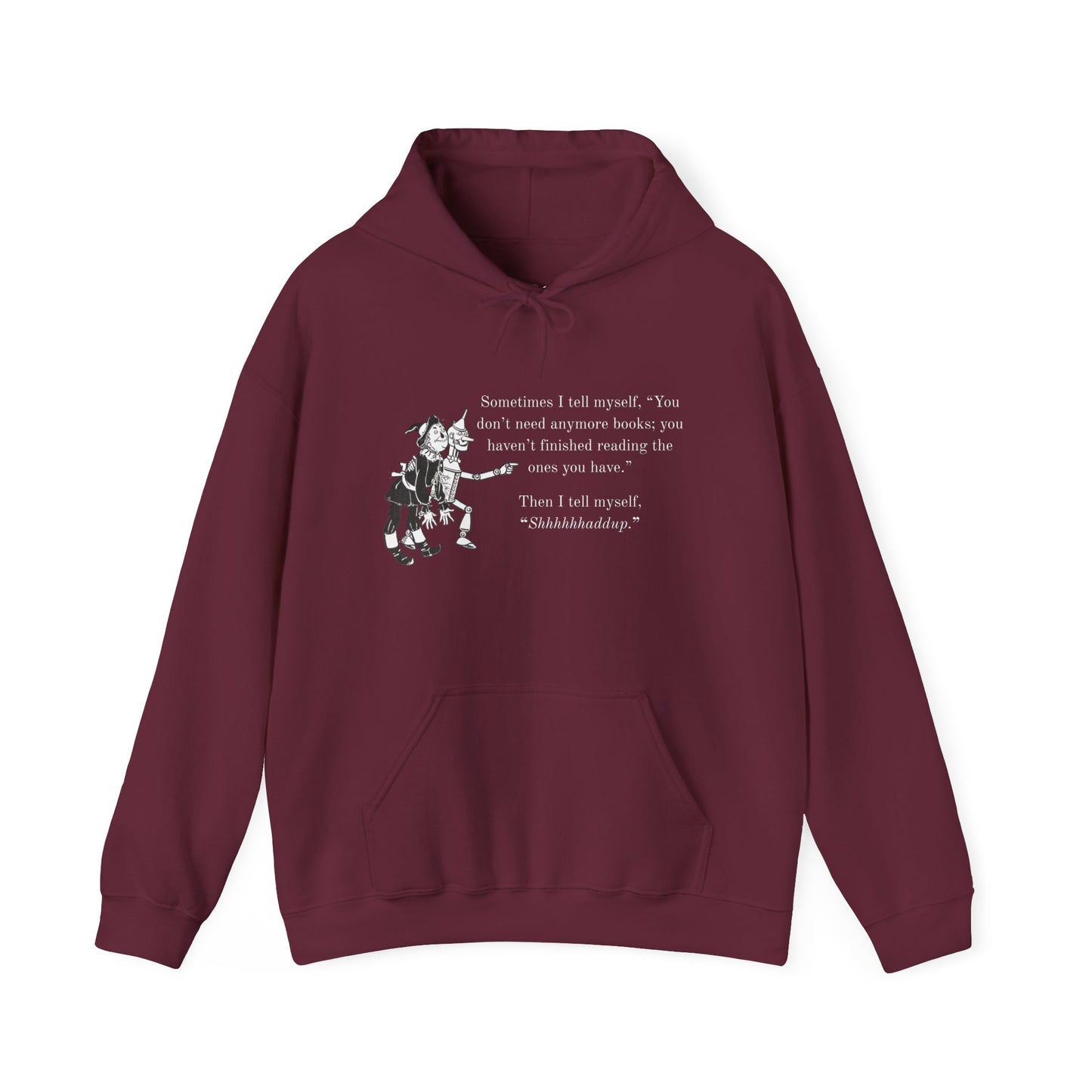 "Shhhhhhhhaddup" Bookish Humor — Hoodie