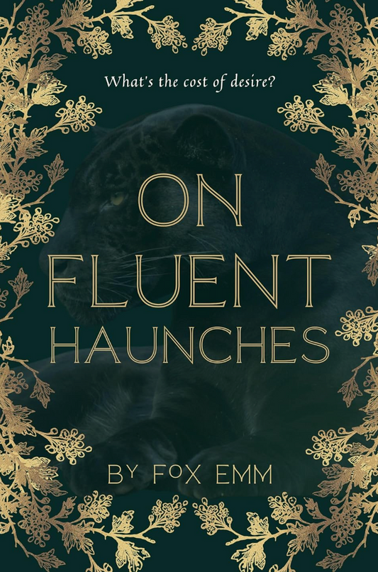 On Fluent Haunches